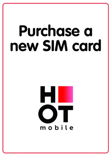 Picture of Purchase a new "Hot Mobile" local SIM card. SIM is not prepaid.